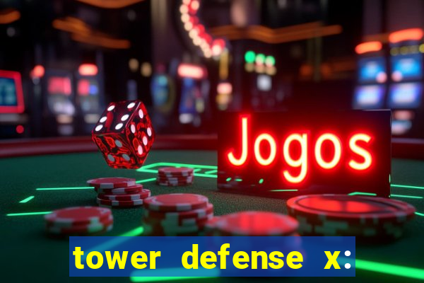 tower defense x: beta codes